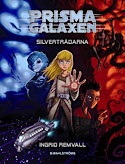 [Pärmen på Prismagalaxen – Silvertrådarna]